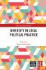 Diversity in Local Political Practice