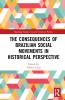 Consequences of Brazilian Social Movements in Historical Perspective