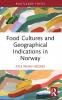 Food Cultures and Geographical Indications in Norway