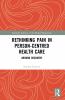 Rethinking Pain in Person-Centred Health Care