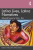 Latina Lives Latina Narratives