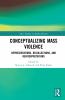 Conceptualizing Mass Violence