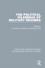 Political Dilemmas of Military Regimes
