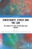 Christianity Ethics and the Law