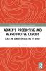 Women’s Productive and Reproductive Labour