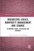 Organizing Logics Nonprofit Management and Change