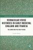 Vernacular Verse Histories in Early Medieval England and Francia