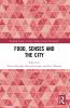 Food Senses and the City