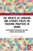 Impacts of Language and Literacy Policy on Teaching Practices in Ghana