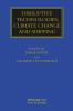 Disruptive Technologies Climate Change and Shipping