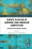 Europe in an Era of Growing Sino-American Competition
