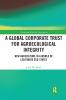 Global Corporate Trust for Agroecological Integrity