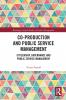 Co-Production and Public Service Management