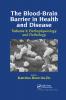 Blood-Brain Barrier in Health and Disease Volume Two