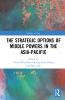 Strategic Options of Middle Powers in the Asia-Pacific