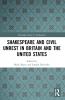 Shakespeare and Civil Unrest in Britain and the United States
