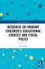 Research on Migrant Children’s Educational Choices and Fiscal Policy