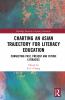 Charting an Asian Trajectory for Literacy Education