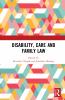 Disability Care and Family Law