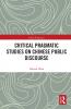 Critical Pragmatic Studies on Chinese Public Discourse