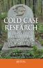Cold Case Research Resources for Unidentified Missing and Cold Homicide Cases
