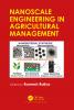 Nanoscale Engineering in Agricultural Management