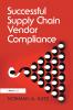 Successful Supply Chain Vendor Compliance