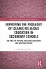 Improving the Pedagogy of Islamic Religious Education in Secondary Schools