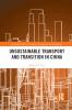 Unsustainable Transport and Transition in China