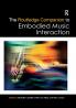 Routledge Companion to Embodied Music Interaction