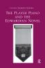 Player Piano and the Edwardian Novel