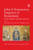 John II Komnenos Emperor of Byzantium