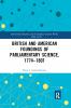 British and American Foundings of Parliamentary Science 1774-1801