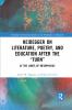 Heidegger on Literature Poetry and Education after the �Turn�