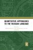 Quantitative Approaches to the Russian Language