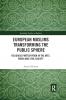 European Muslims Transforming the Public Sphere