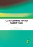 Teacher Learning Through Teacher Teams