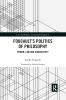 Foucault's Politics of Philosophy