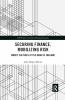 Securing Finance Mobilizing Risk