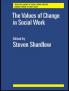 Values of Change in Social Work