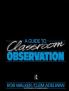 Guide to Classroom Observation