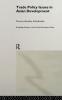 Trade Policy Issues in Asian Development