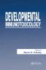 Developmental Immunotoxicology