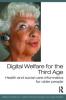 Digital Welfare for the Third Age