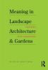 Meaning in Landscape Architecture and Gardens