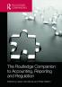 Routledge Companion to Accounting Reporting and Regulation
