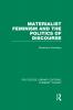 Materialist Feminism and the Politics of Discourse (RLE Feminist Theory)