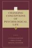 Changing Conceptions of Psychological Life