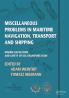 Miscellaneous Problems in Maritime Navigation Transport and Shipping