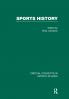 Sports History: Critical Concepts V4